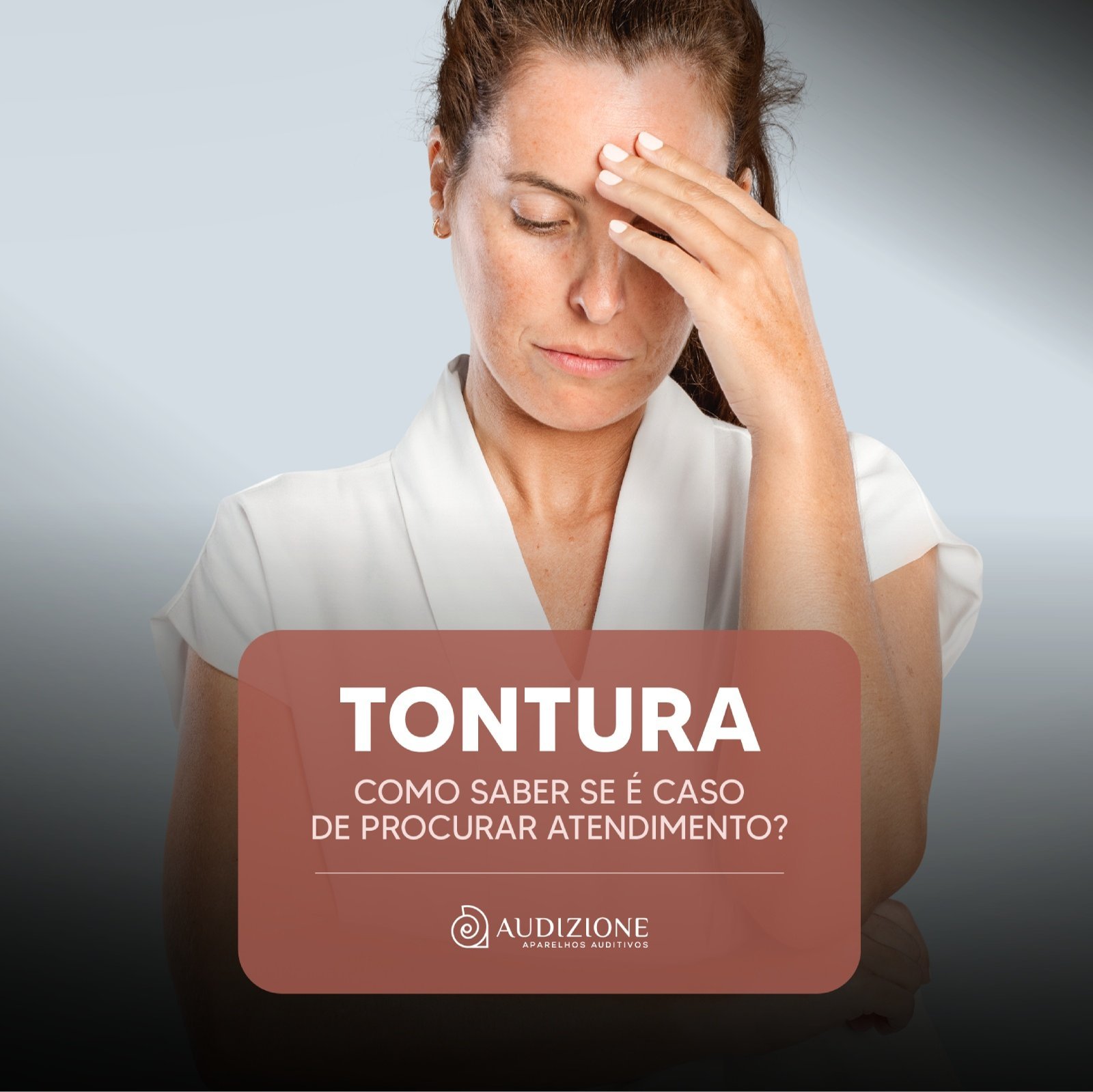 Tontura. Como saber se é caso de procurar atendimento Tontura. Como saber se é caso de procurar atendimento